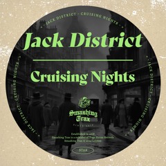 JACK DISTRICT - Cruising Nights [ST318] Smashing Trax