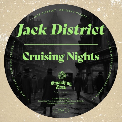 JACK DISTRICT - Cruising Nights [ST318] Smashing Trax