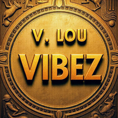 Visions & Missions (Prod. V. Lou Vibez)