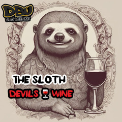 The Sloth - Devils Wine ( free download )