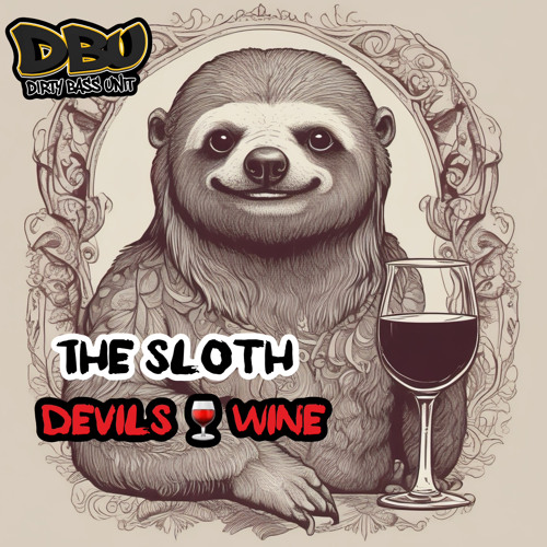 The Sloth - Devils Wine ( free download )