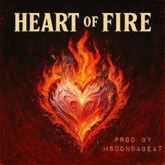 Heart Of Fire [M80ondabeat]
