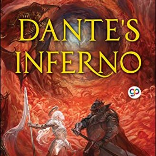 Stream Download pdf Dante's Inferno by Dante Alighieri & GP Editors by  Elianagamblejayne