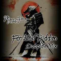 Far East Riddim - 100% Dubplate Mix