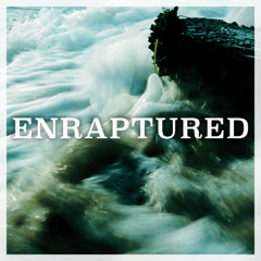 Enraptured