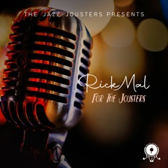 RickMal - For The Jousters (The Anthem) - The Jazz Jousters Singles #1