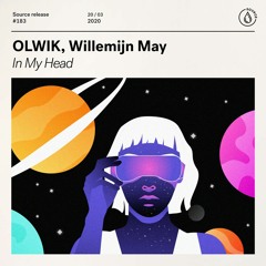 OLWIK, Willemijn May -  In My Head [OUT NOW]