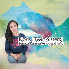 Semua Karena Anugerah-Mu