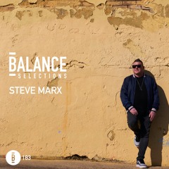 Balance Selections 183: Steve Marx