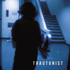 Trautonist - Deep