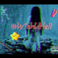 WishUHell