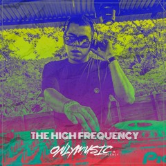 FELIPE ROSAS - SESSION LIVE THE HIGH FREQUENCY  By Only Music Agency