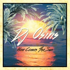 Dj Osiris - Here Comes The Sun ( Extedend ) FREE DOWNLOAD