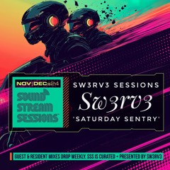 'Saturday Sentry' (Sw3rv3) Exclusive DnB Session
