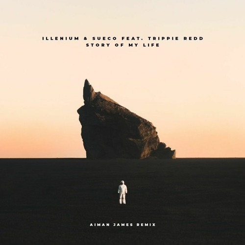 ILLENIUM & Sueco Feat. Trippie Redd - Story Of My Life (Unipurple Guy Remix)