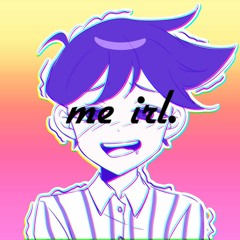 me Irl.