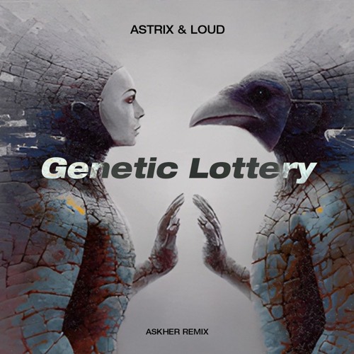 Astrix & Loud - Genetic Lottery (Askher Remix)