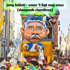 Jong Telént - Waor Ut Licht Nog Aon Is (Slaapzak Remix)
