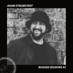 Rugged Sessions - Adam Stromstedt