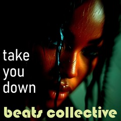 take you down
