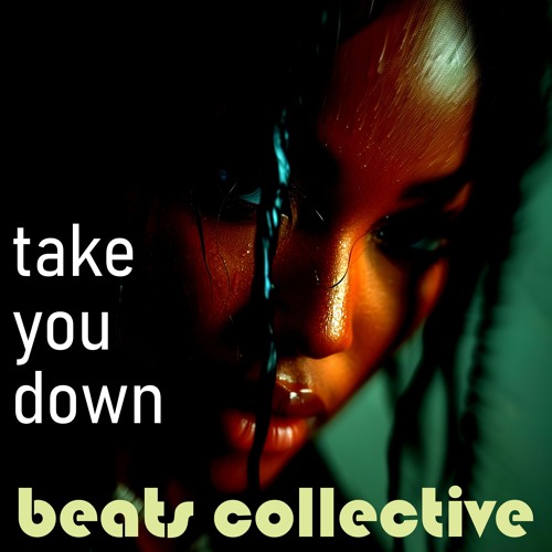 take you down
