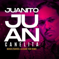 Juanito Juan (Manuel2Santos & La Clave Remix)