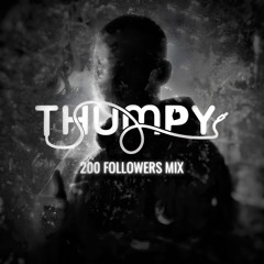 THUMPY'S 200 FOLLOWERS MIX