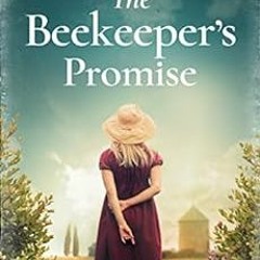 [DOWNLOAD] EBOOK 📍 The Beekeeper's Promise by Fiona Valpy [PDF EBOOK EPUB KINDLE]