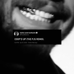 Coop'd up Remix