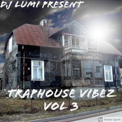 Traphouse Vibez Vol 3