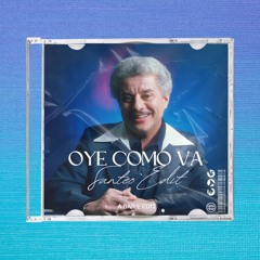 Oye Como Va (Santeo Edit)