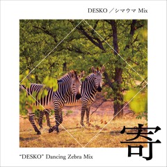 “DESKO" Dancing Zebra Mix