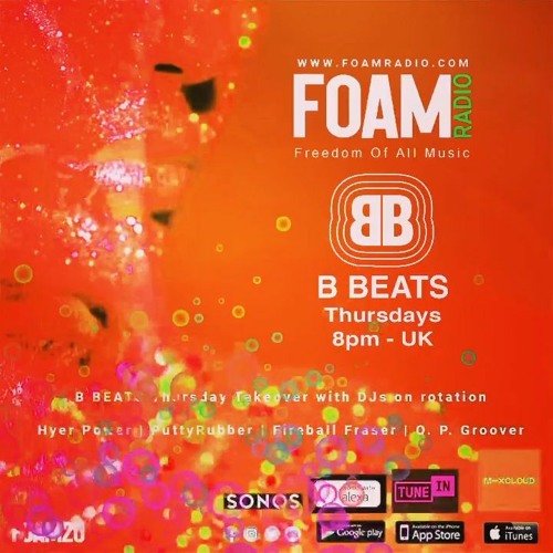 B Beats FOAM Radio #05