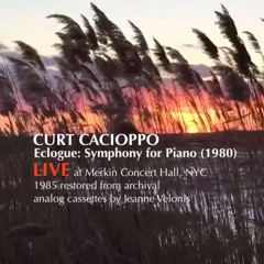 Eclogue: Symphony for Piano by Curt Cacioppo