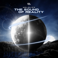 Melolife - The Sound Of Reality