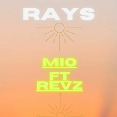 SunRays By Mio feat - Revz