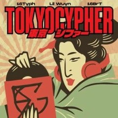 Lil Wuyn, 16 BrT, 16 Typh - TOKYO Cypher (Viergos Edit)