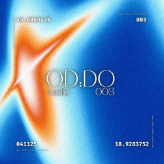 OD:DO Radio by D.K.O #003