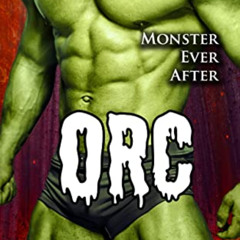 ACCESS EBOOK 📙 ORC: Monster Erotica (Monster Ever After) by  Layla Fae [KINDLE PDF E