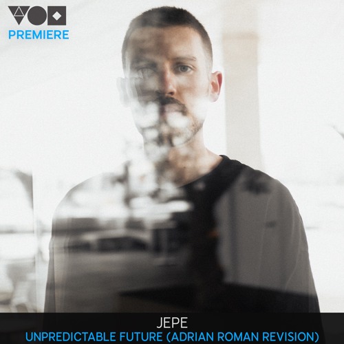 Premiere: Jepe - Unpredictable Future (Adrian Roman Revision) [Moodmusic Records]