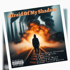 Afraid Of My Shadow, Part 1 (L.A. Rabsatt & C. Double34 Music, vocals)