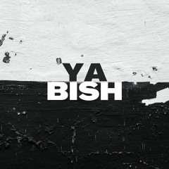 Ya Bish