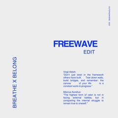 RUSS - BREATHE X BELONG ((FREEWAVE EDIT))