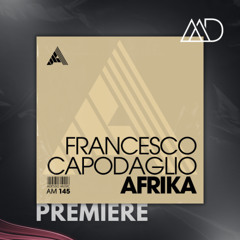 PREMIERE: Francesco Capodaglio - Afrika [Adesso Music]