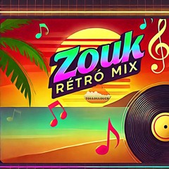 Zouk Rétro Mix : Revivez l'Époque des Légendes