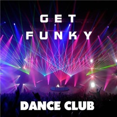 * Get Funky *