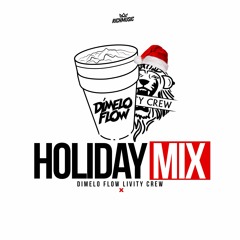 DIMELO FLOW & LIVITY CREW HOLIDAY MIX