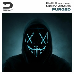 Olie S Feat Nicky Adams - PuRgEd (Extended Mix)