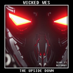 WICKED WES - Upside Down