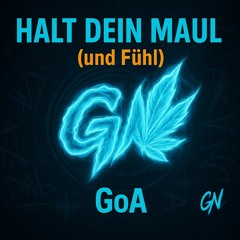 Halt dein Maul Goa